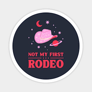 Not My First Rodeo Design Magnet